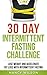 Intermittent Fasting: Lose ...