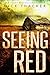 Seeing Red (Gareth Red Thrillers, #1)