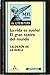 La vida es sueño / El gran teatro del mundo