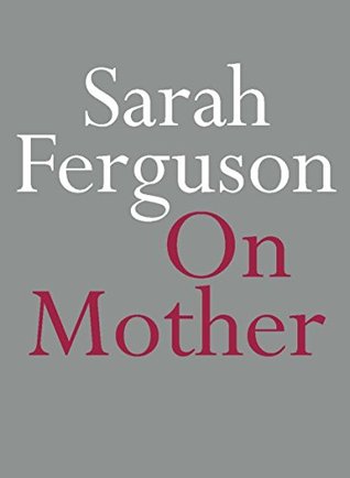 On Mother (Kindle Edition)