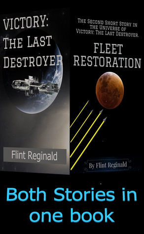 Victory The Last Destroyer and Fleet Restoration (Victory: 1# and 2#)