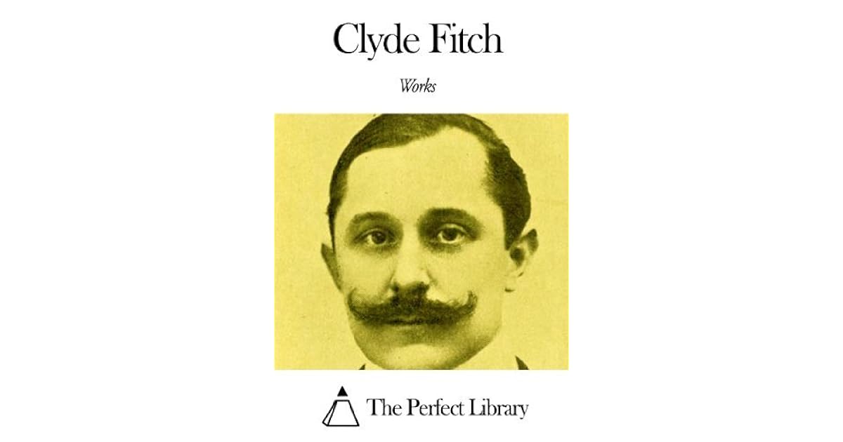 Clyde fitch biography 08 picture