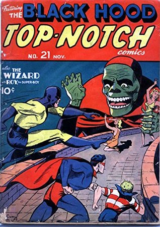 Top Notch Comics v1 #21: from the Earliest Accounts Till the Division of the Macedonian Empire in the East : Including the History of Literature, Philosophy, and the Fine Arts (Kindle Edition)