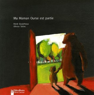 Ma Maman Ourse est partie (Hardcover)