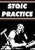 Stoic Practice
