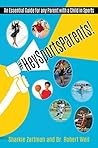 #HeySportsParents: An Essential Guide for any Parent with a Child in Sports