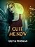 Cuff Me Now (Galactic Courtship Series, #8) by Lily S. Thomas