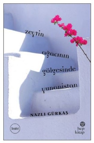 Zeytin Ağacının Gölgesinde Yunanistan (Paperback)