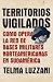 Territorios Vigilados / Wat...