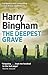 The Deepest Grave: A chilling British detective crime thriller
