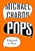 Pops: Fatherhood in Pieces [Hardcover] Michael Chabon (author)