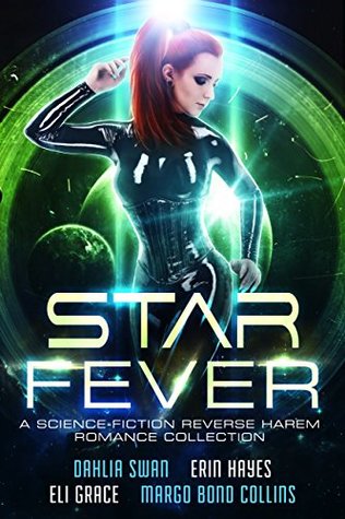 Star Fever: A Science Fiction Reverse Harem Romance Collection (Kindle Edition)