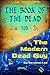 The Book of the Dead for the Modern Dead Guy