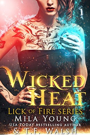 Wicked Heat: Part 1 (Wicked Heat #1)