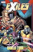 Exiles, Vol. 12: World Tour, Book 1