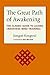 The Great Path of Awakening by Jamgon Kongtrul The Great Path of Awakening by Jamgon Kongtrul