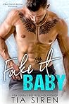 Fake it Baby