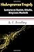 Shakespearean Tragedy Lectures on Hamlet, Othello, King Lear, Macbeth by Bradley