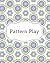 Pattern Play by Katherine King