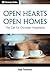 Open Hearts, Open Home: The...