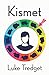 Kismet by Luke Tredget
