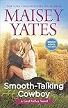 Smooth-Talking Cowboy by Maisey Yates