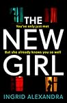 The New Girl by Ingrid Alexandra The New Girl by Ingrid Alexandra