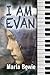 I Am Evan