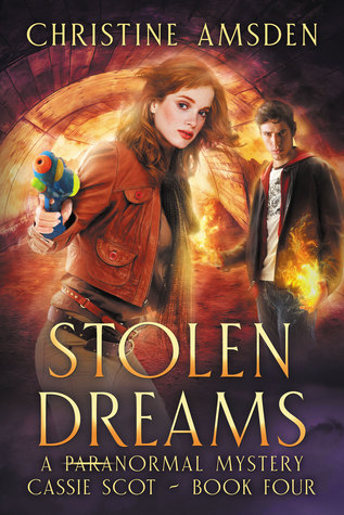 Stolen Dreams (Cassie Scot #4)