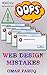Ooops...: Web Design Mistak...