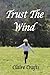 Trust the Wind