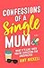 Confessions Of A Single Mum
