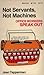 Not servants, not machines: Office workers speak out! (Beacon paperback ; 530)