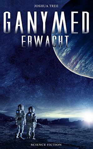 Ganymed erwacht (Kindle Edition)