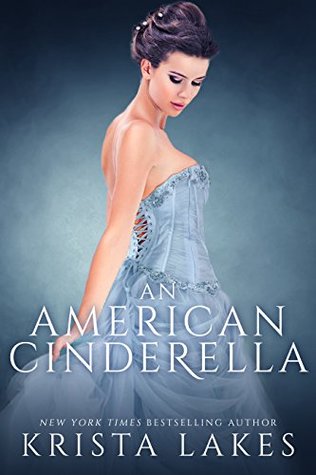 An American Cinderella (A Royal Love Story, #1)