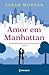 Amor em Manhattan by Sarah   Morgan