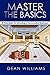 Master the Basics: 8 Principles to Growing a Successful Business