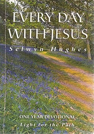 Every Day with Jesus: One Year Devotional- Light for the Path: v. 3