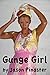 Gunge Girl