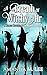 A Breath of Witchy Air (Wic...