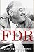 FDR by Jean Edward Smith