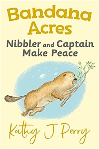 Nibbler & Captain Make Peace (Bandana Acres #3)