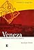 Veneza: o encontro do Oriente com o Ocidente