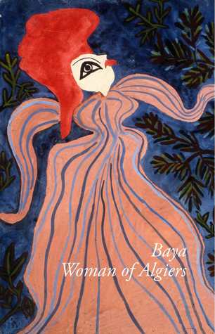 Baya: Woman of Algiers