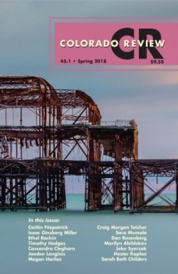 Colorado Review Vol. 45 Number 1 Spring 2018