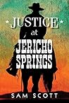 Justice at Jericho Springs  (Jericho Springs Western, #1)