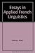 Essays in Applied French Linguistics (French Edition)