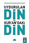 Uydurulan Din ve ...