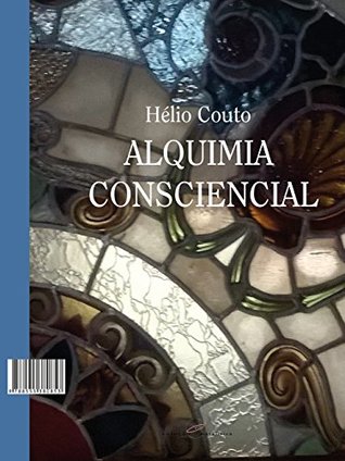 Alquimia Consciencial (Portuguese Edition)