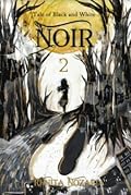 Noir 2: Tale of Black and White